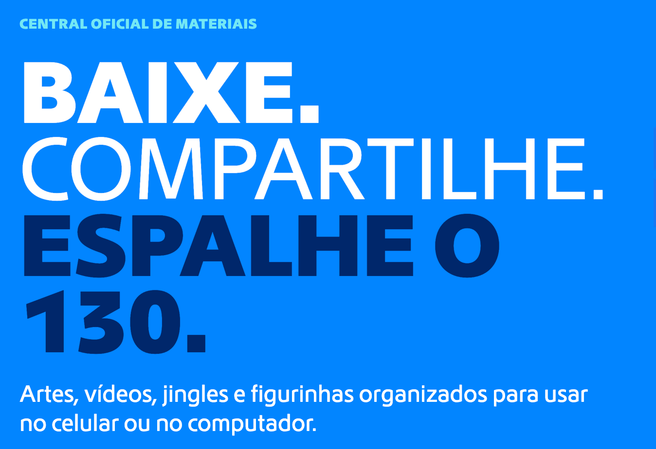 Central Oficial de Materiais: Baixe, compartilhe e espalhe o 130